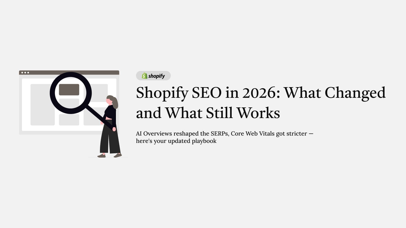 Shopify SEO in 2026: What Changed and What Still Works